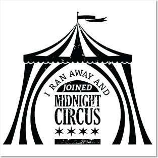 Ran Away with Midnight Circus Black Posters and Art